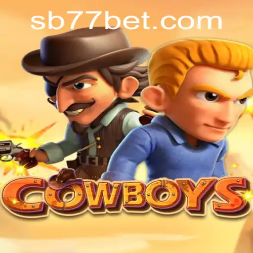 Exploring the Thrills of the Game 'COWBOYS' on 77bet