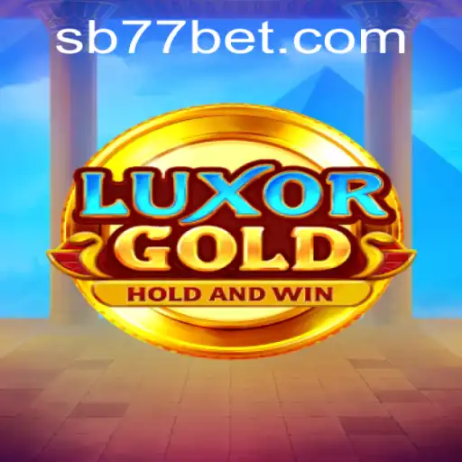 LuxorGold: Discovering the Treasures of the Game and the Connection with 77bet